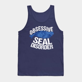 Obsessive Seal Disorder Humor Tank Top